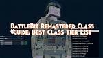 Battlebit Remastered Class Tier List: Best Class in the Game