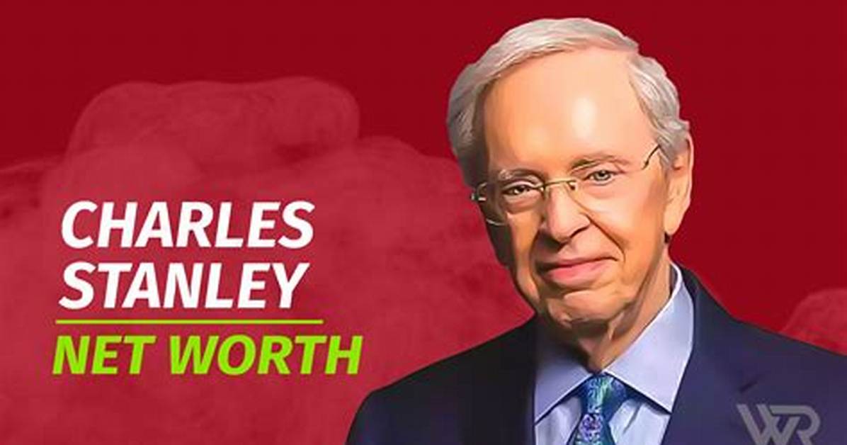 Charles Stanley Net Worth – How Much Did He Earn as a Pastor?