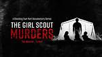 Crime Scene Insights in the Girl Scout Murders Case
