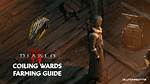 Diablo 4 Coiling Wards Farming Guide
