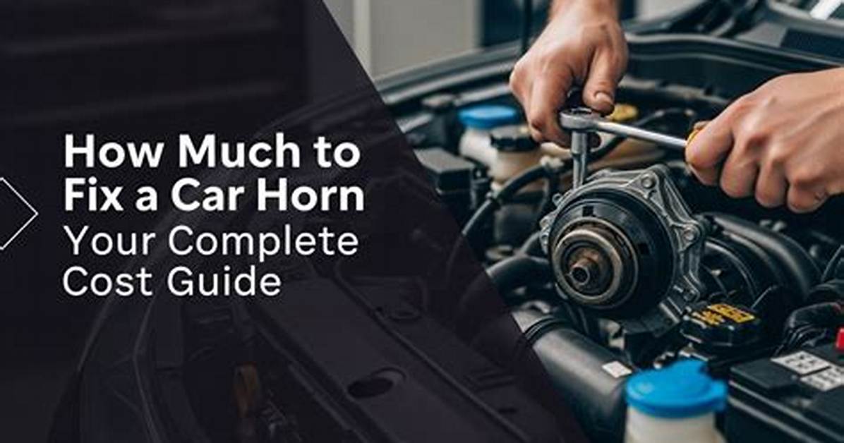 How Much Does Car Horn Repair Cost?