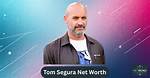 How Much Is Tom Segura's Net Worth?