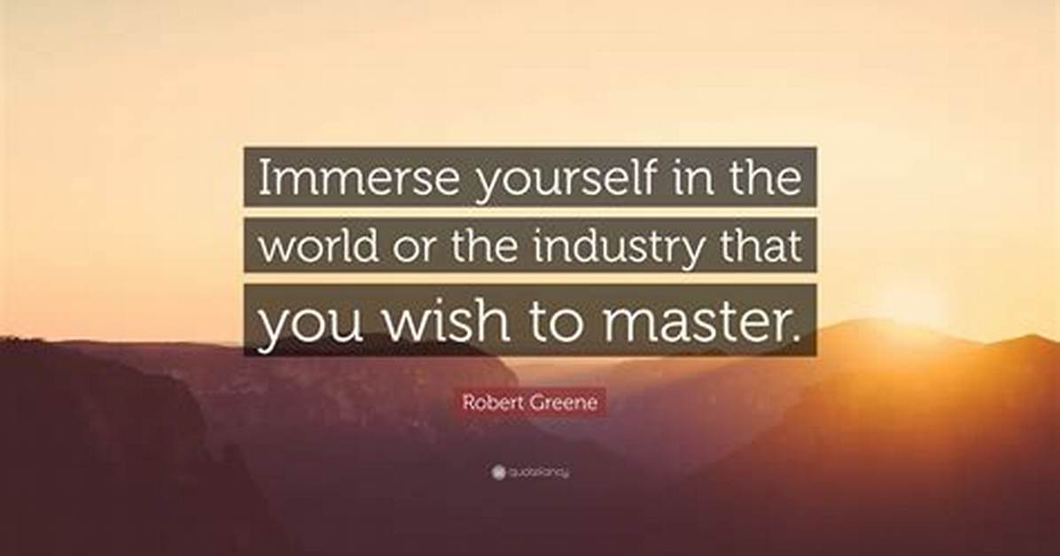 Immerse Yourself in the World Of