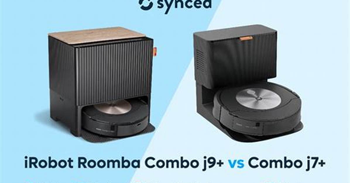 IRobot Roomba Combo J9+ Vs. Roomba Combo J7+