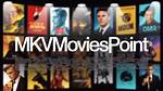 Mkvmoviespoint in Mkv: Your Ultimate Guide to Movie Downloads