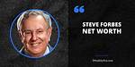 Steve Forbes Net Worth: the Financial Legacy of a Business Icon