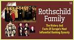 The Enigmatic Wealth of the Rothschild Family: a Deep Dive into Their Net Worth