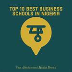 Top 10 Best Business Schools in Nigeria