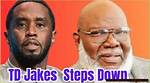 Unraveling the Truth: Did Td Jakes Resign or Not?